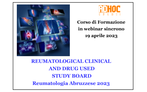 REUMATOLOGICAL CLINICAL AND DRUG USED STUDY BOARD. Reumatologia Abruzzese 2023
